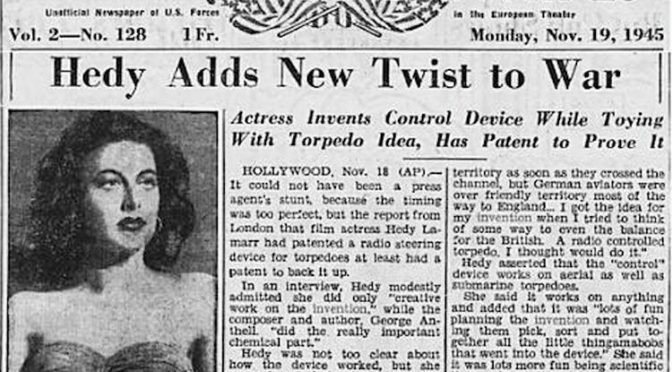 Hedy Lamarr und ihre kriegsentscheidende Erfindung