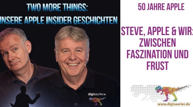 Apple & wir – wie aus einem Misstrauensfall eine große Liebe wurde